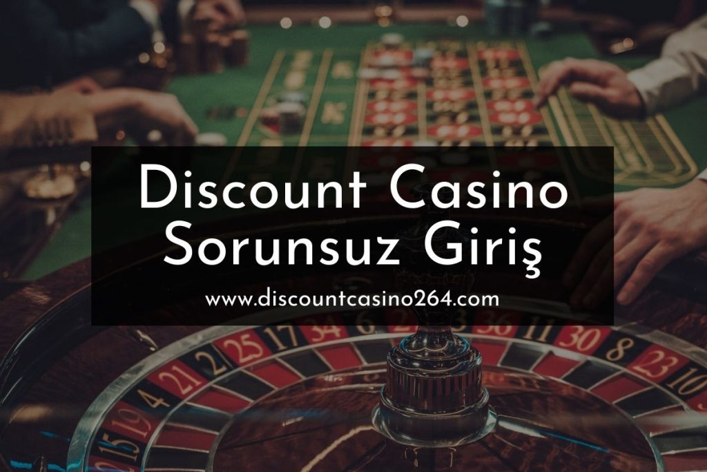 Discount Casino Giriş Adresi