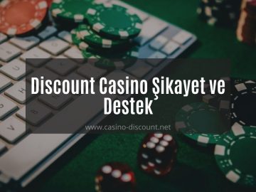 Discount Casino Şikayet ve Destek