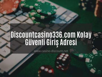 Discountcasino336.com Kolay ve Güvenli Giriş Adresi